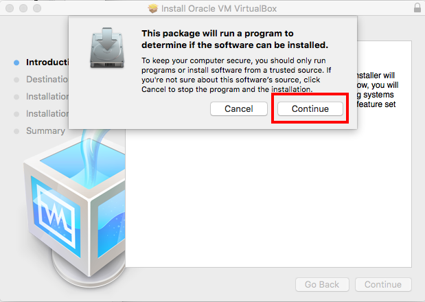 Virtualbox Install dialog to see if you can proceed with install